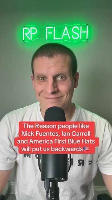 The reason people like Nick Fuentes, Ian Carroll and America First Blue hats will put us backwards