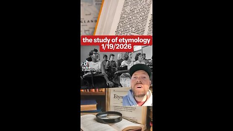The Study Of Etymology & Why Don’t They Teach It Anymore?!