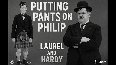 Putting Pants on Philip | Laurel and Hardy’s First Comedy Short (Public Domain)