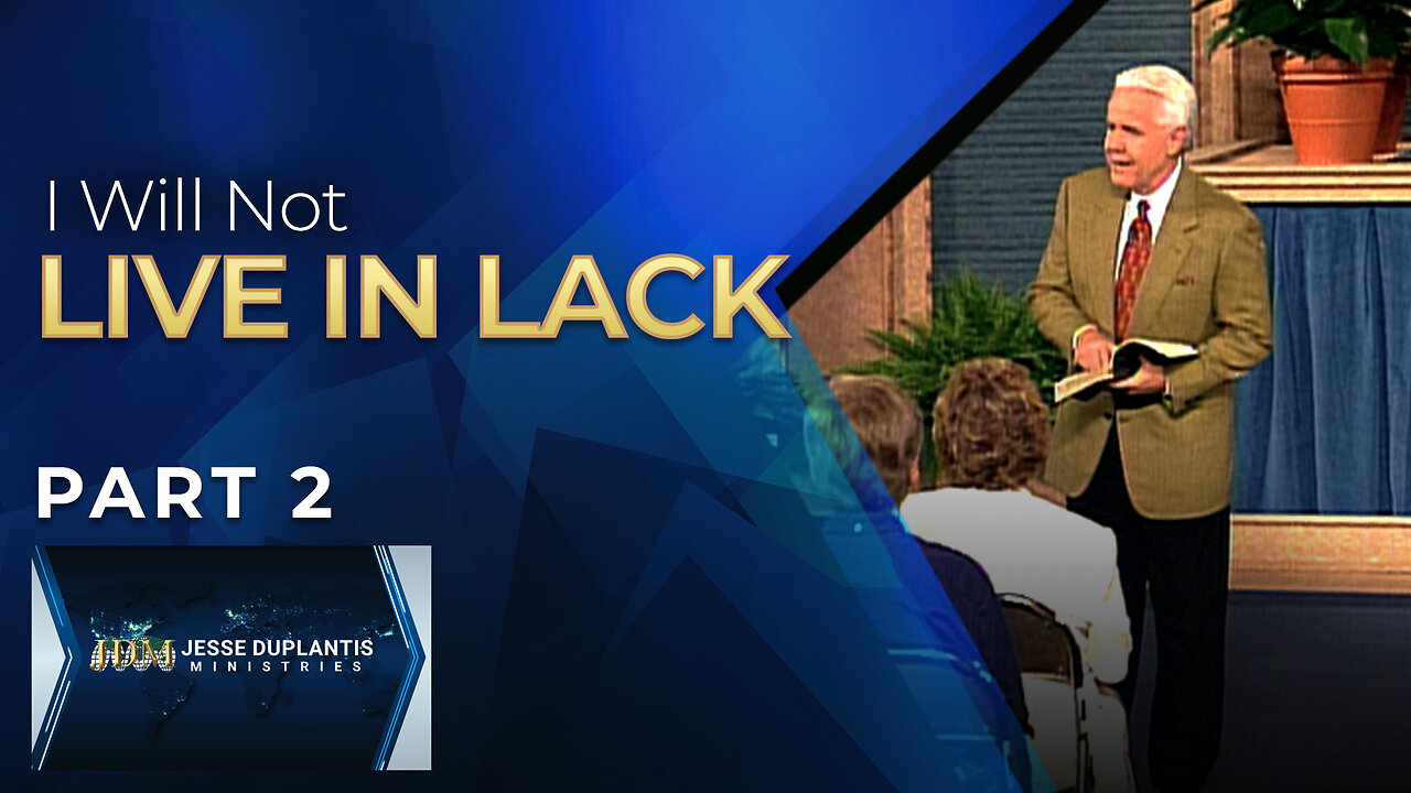 I Will Not Live In Lack, Part 2