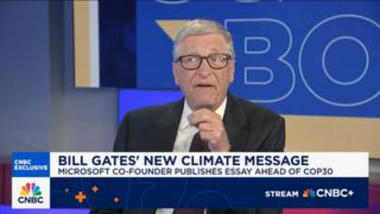 Bill Gates BACKS AWAY From His Climate Change Alarmism