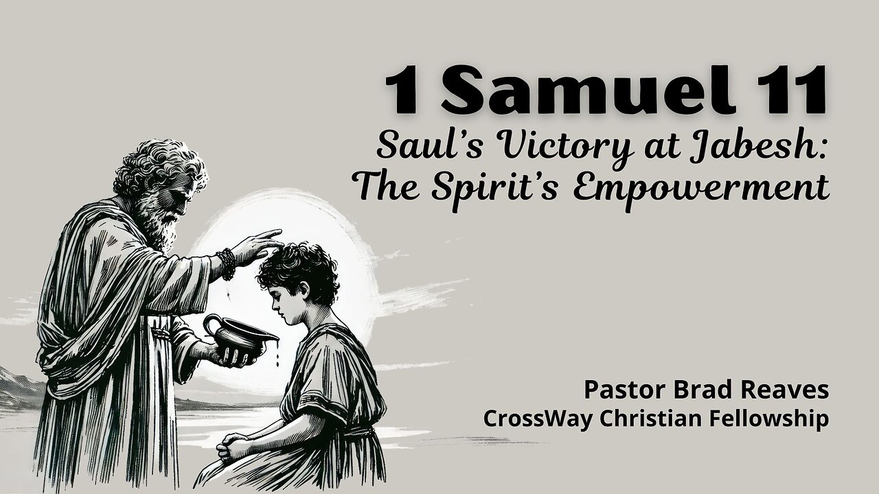 Saul's Victory at Jabesh (1 Samuel 11)