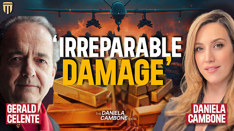 ‘Irreparable Damage’ - War Threats Escalate, Gold to Soar : Gerald Celente