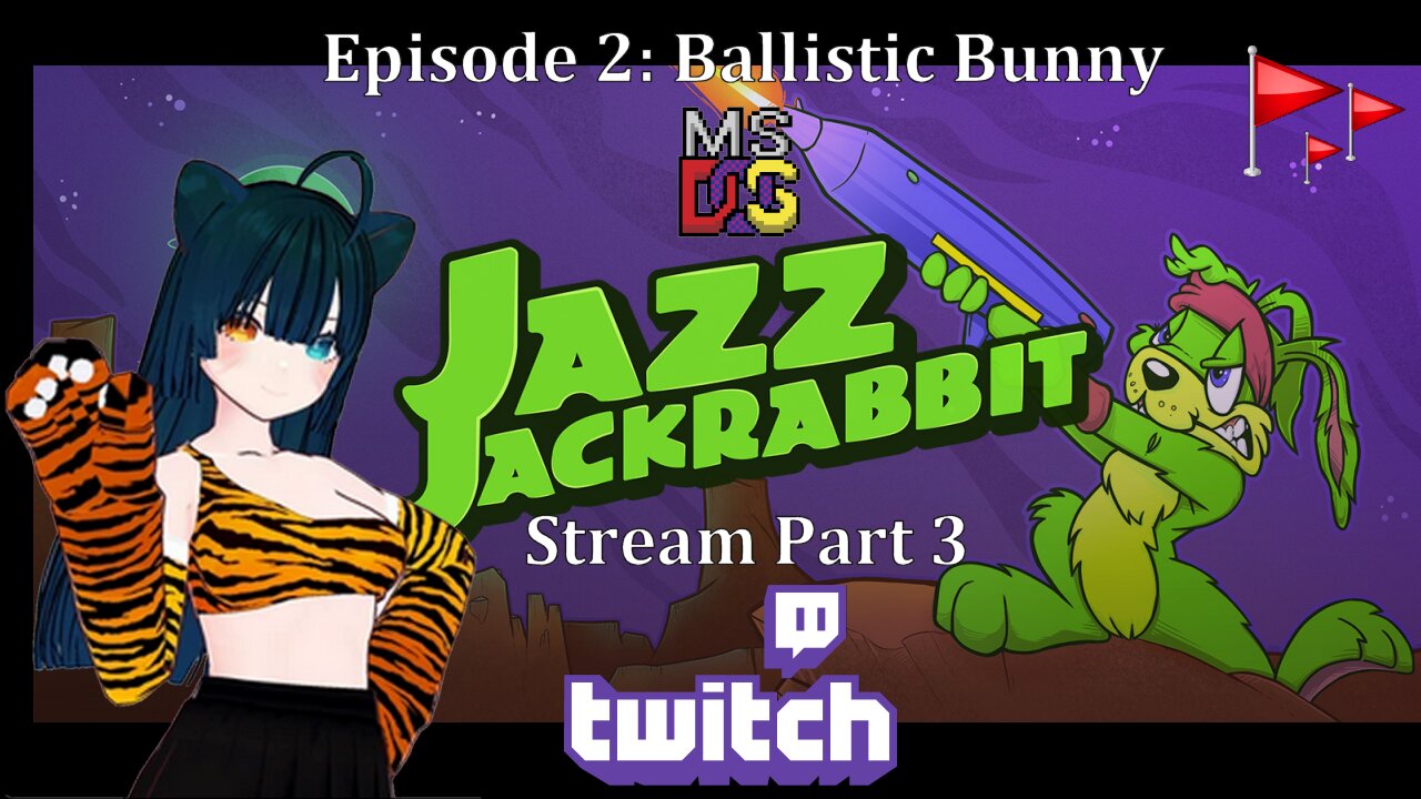 Jazz Jack Rabbit : Ep 2 Ballistic Bunny : Part 3 Dos Stream : Dead Flags VTuber.