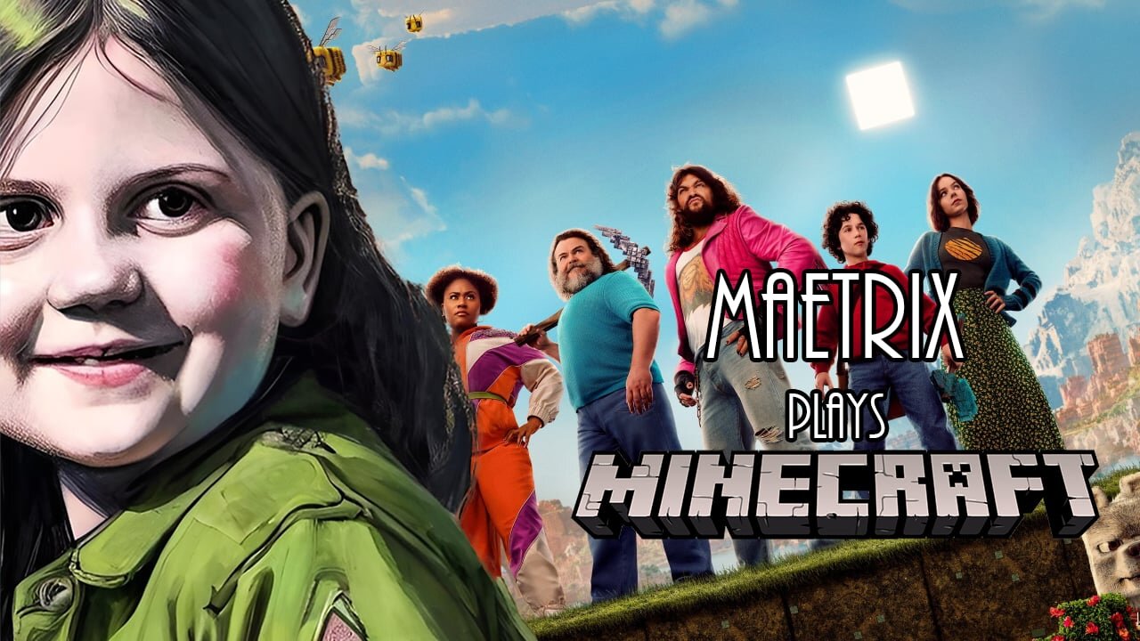MaeTrix Plays Minecraft