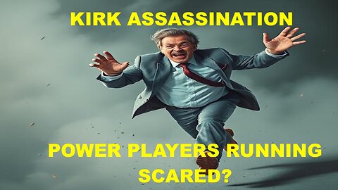 CHARLIE KIRK ASSASSINATION - OTHER POWER PLAYERS NOW RUNNING SCARED - ARAB LEADERS/ZELENSKY?