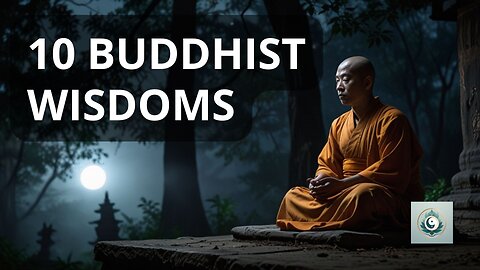 10 Buddhist Wisdoms That Will Change Your Life and Bring You True Happiness