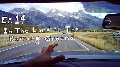 Ep.14 : In The Land Of The Burning Ground