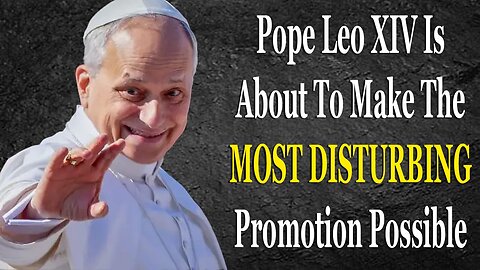Pope Leo XIV Is About To Promote One Of The WORST Bishops