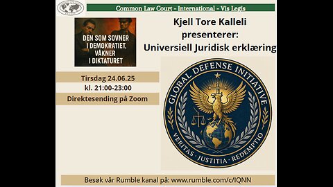 24.6.25: UNIVERSELL JURIDISK ERKLÆRING v. Kjell-Tore Kalleli