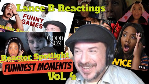 Lance B Reactings Funniest Reactor Spotlight Moments Comp. vol. 4