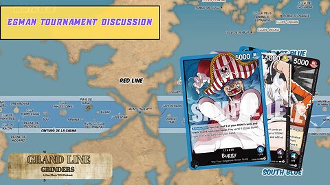 Egman Tournament Discussion | Grand Line Grinders Podcast #4