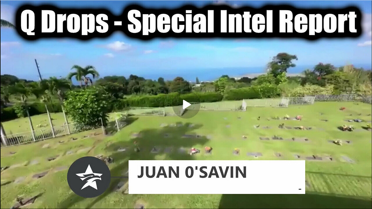 JUAN O SAVIN -Q Drops 9.14.2025 - Special Intel Report