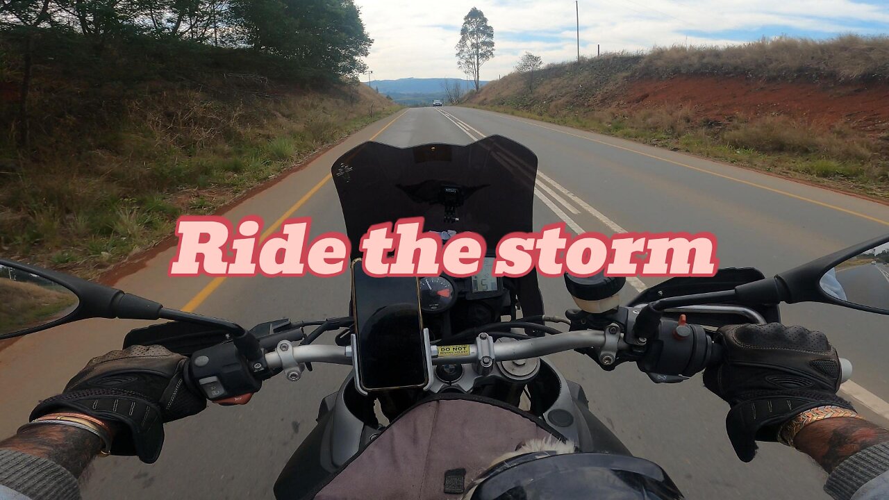 Ride the storm
