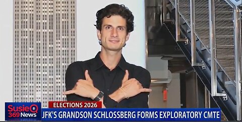 JFK'S GRANDSON SCHLOSSBERG FORMS EXPLORATORY CMTE