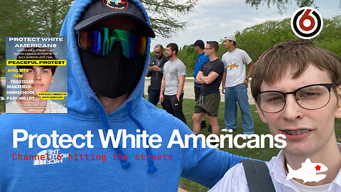 Channel 6 News at the "Protect White Americans" protest in Frisco | FTL Streaming