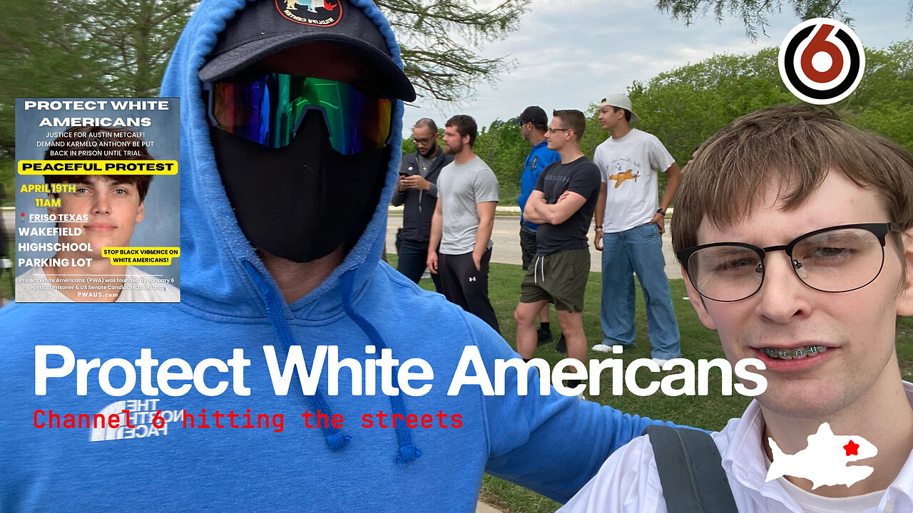 Channel 6 News at the "Protect White Americans" protest in Frisco | FTL Streaming