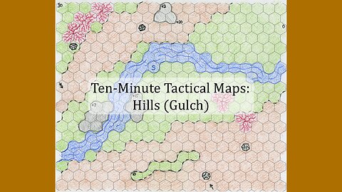 Ten-Minute Tactical Maps: Hills (Gulch)