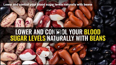 "Natural Blood Sugar Control with Beans"