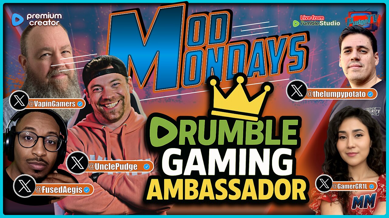 Mod Mondays Special Ep | Gaming on Rumble Ambassadors | The Rumble Takeover