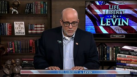 Mark Levin: Declaration of Independence Rooted in God-Given Unalienable Rights