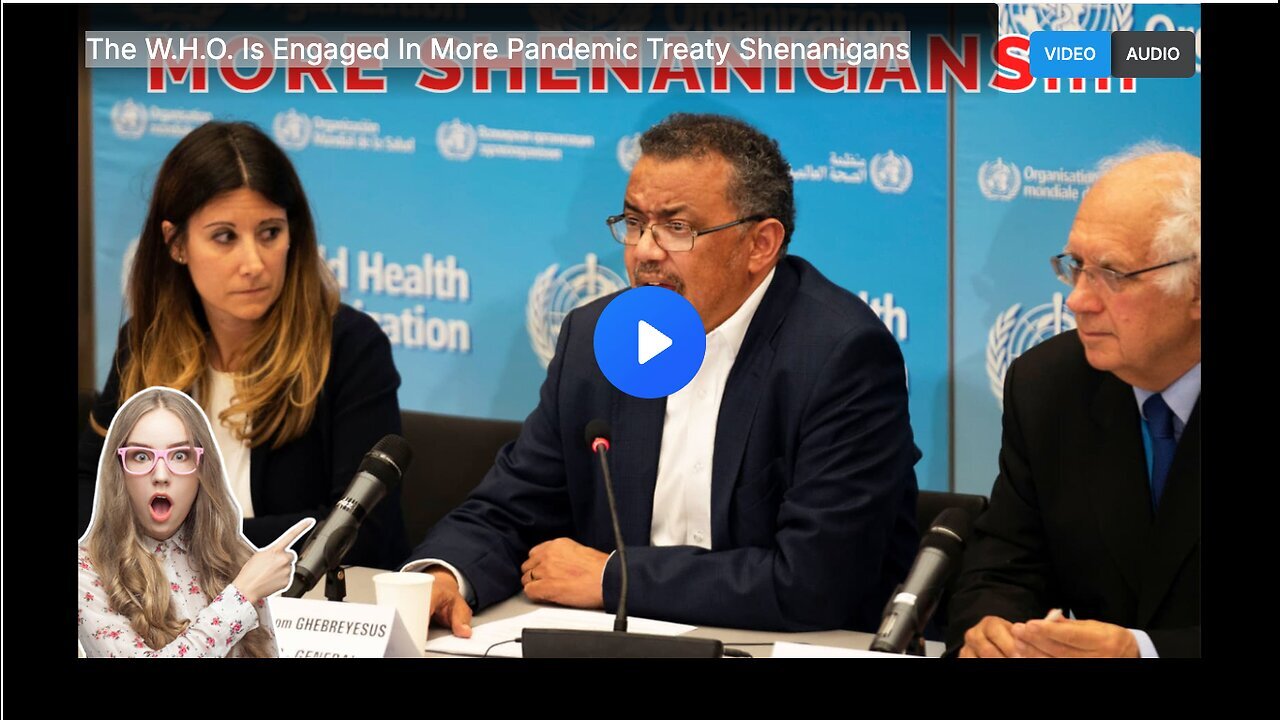 "W.H.O. Involved in Further Pandemic Treaty Complications"