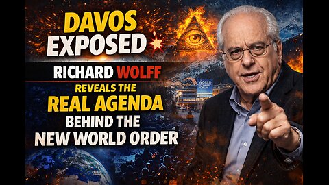 DAVOS EXPOSED 💥 Richard Wolff Reveals the Real Agenda Behind the New World Order
