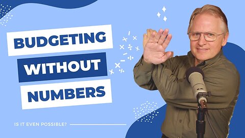 142 - Budgeting Without Numbers: How To Save Money & Live A Good Life