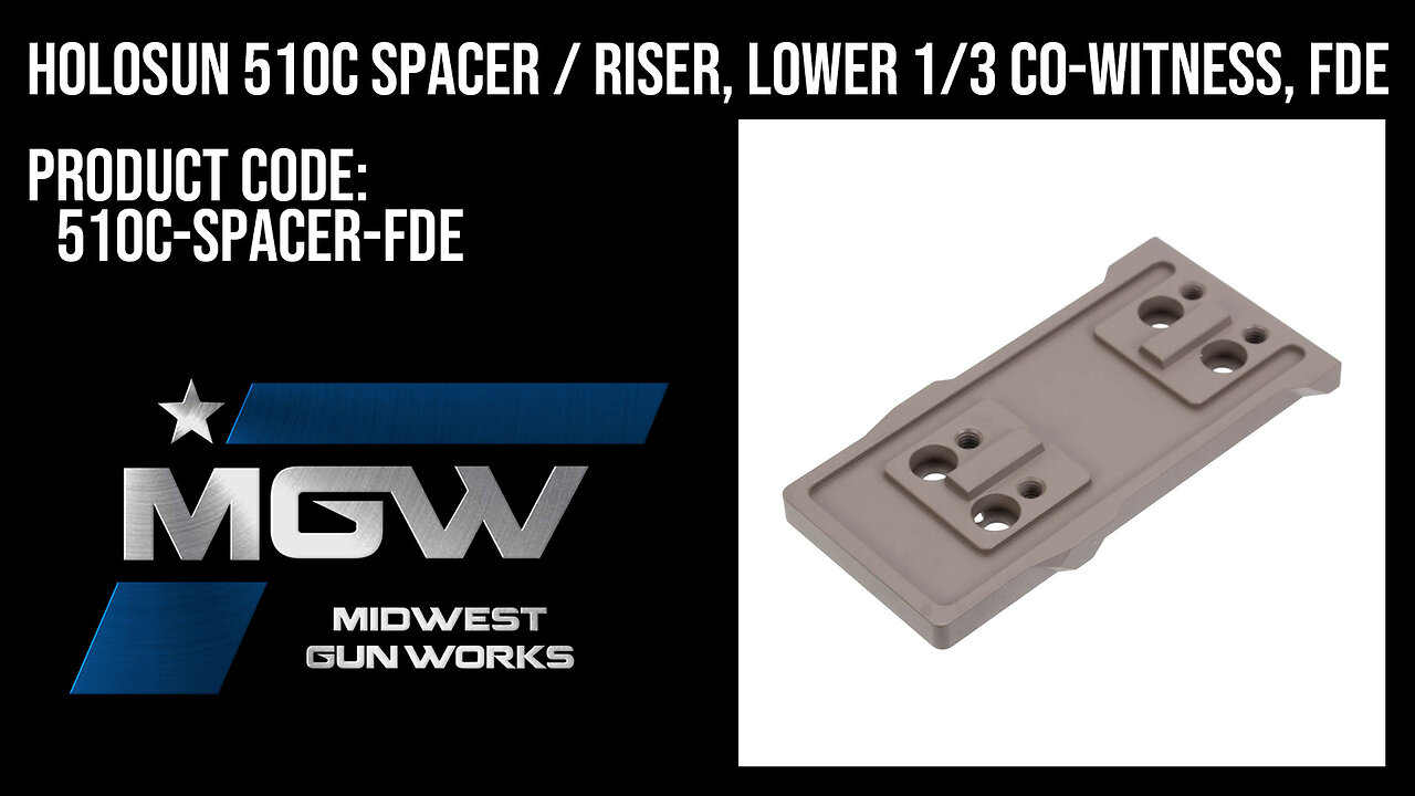 Holosun 510C Spacer / Riser, Lower 1/3 Co-Witness, FDE - 510C-SPACER-FDE