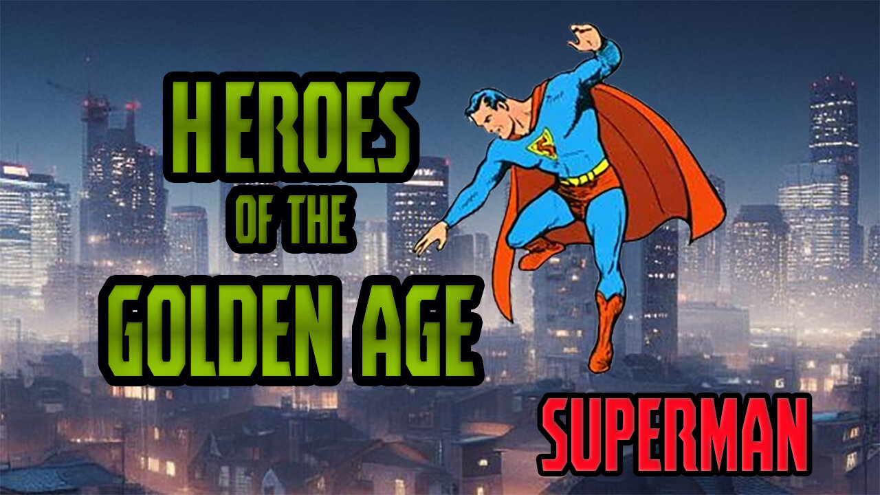 Superman: Part 1