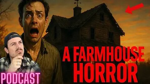 Ep. 244 | A Farmhouse Horror - MrBallen Podcast & MrBallen’s Medical Podcast