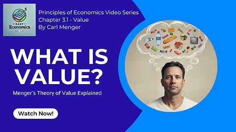 Principles of Economics by Carl Menger Chapter 3.1 - The Theory of Value