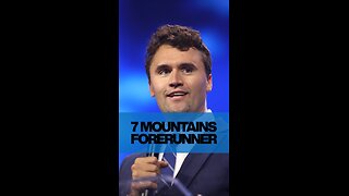 Charlie Kirk was a 7 Mountains Forerunner