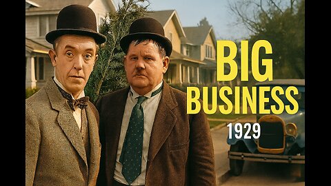 Big Business (1929) – Laurel & Hardy’s Silent Comedy Masterpiece | Full Movie