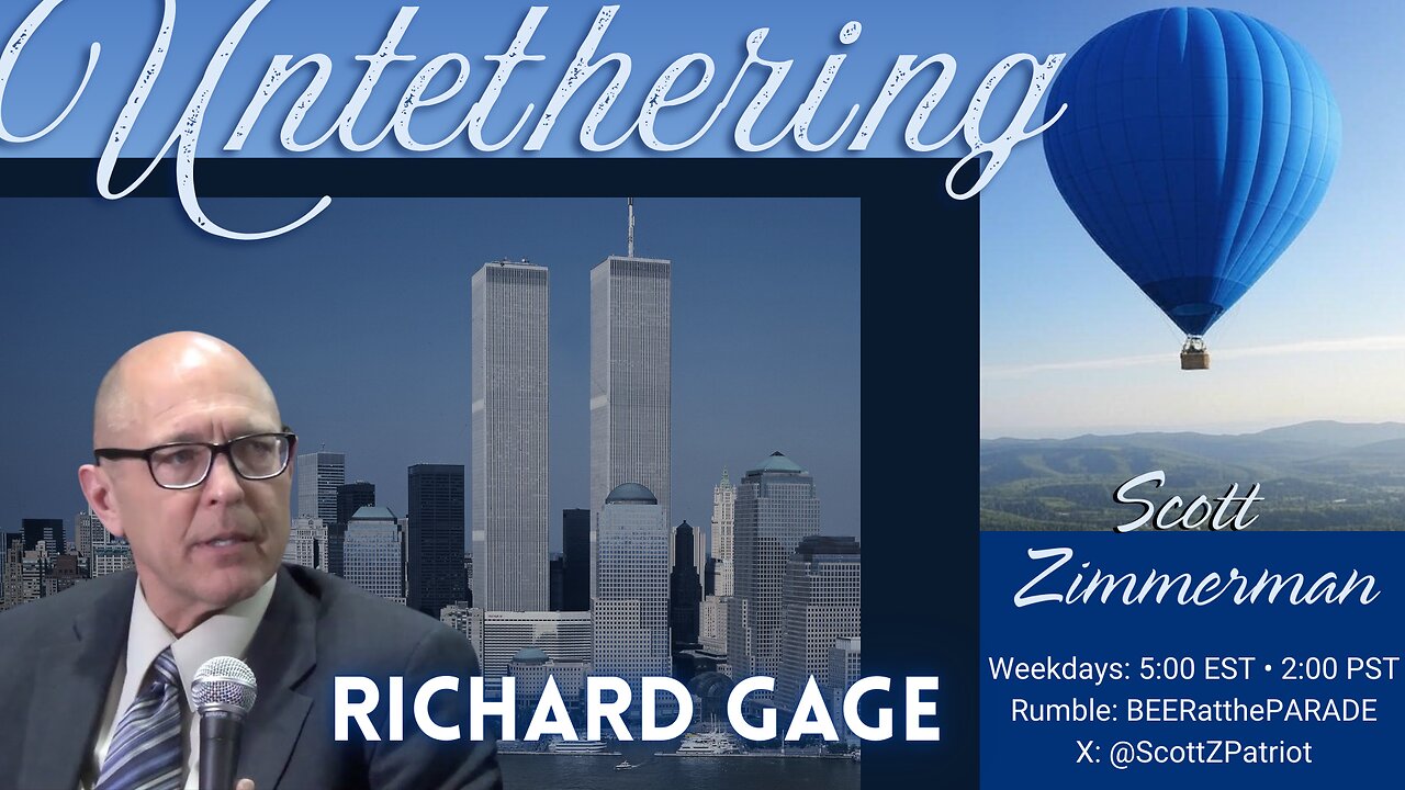 "Untethering" Richard Gage: Part 1: "The Controlled Demolition of Building 7 on 9/11"