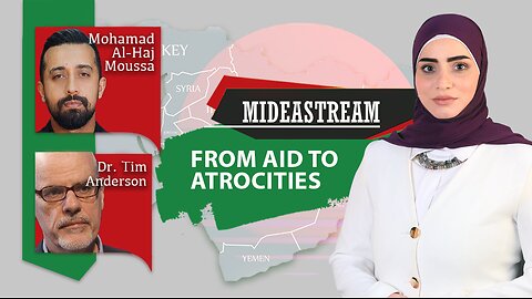 Mideastream: From aid to atrocities