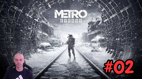 Metro Exodus - 02