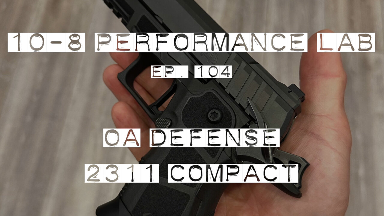 10-8 Performance Lab, #104 - OA Defense 2311