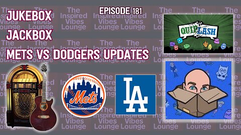 181. Jukebox, Jackbox, Live Mets vs. Dodgers Updates