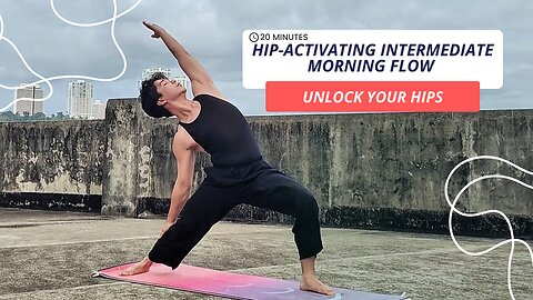 Something About 20-Min. Hip Activating Intermediate Morning Yoga Flow | Unlock your Hips