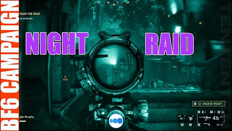 Night Raid 4 | Battlefield 6 | Campaign