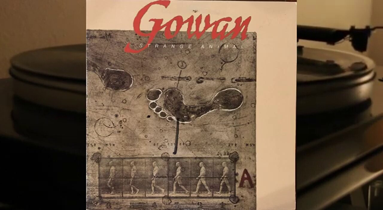 Gowan - Strange Animal (1985) [Full Album] Vinyl Rip, Columbia PC-80099