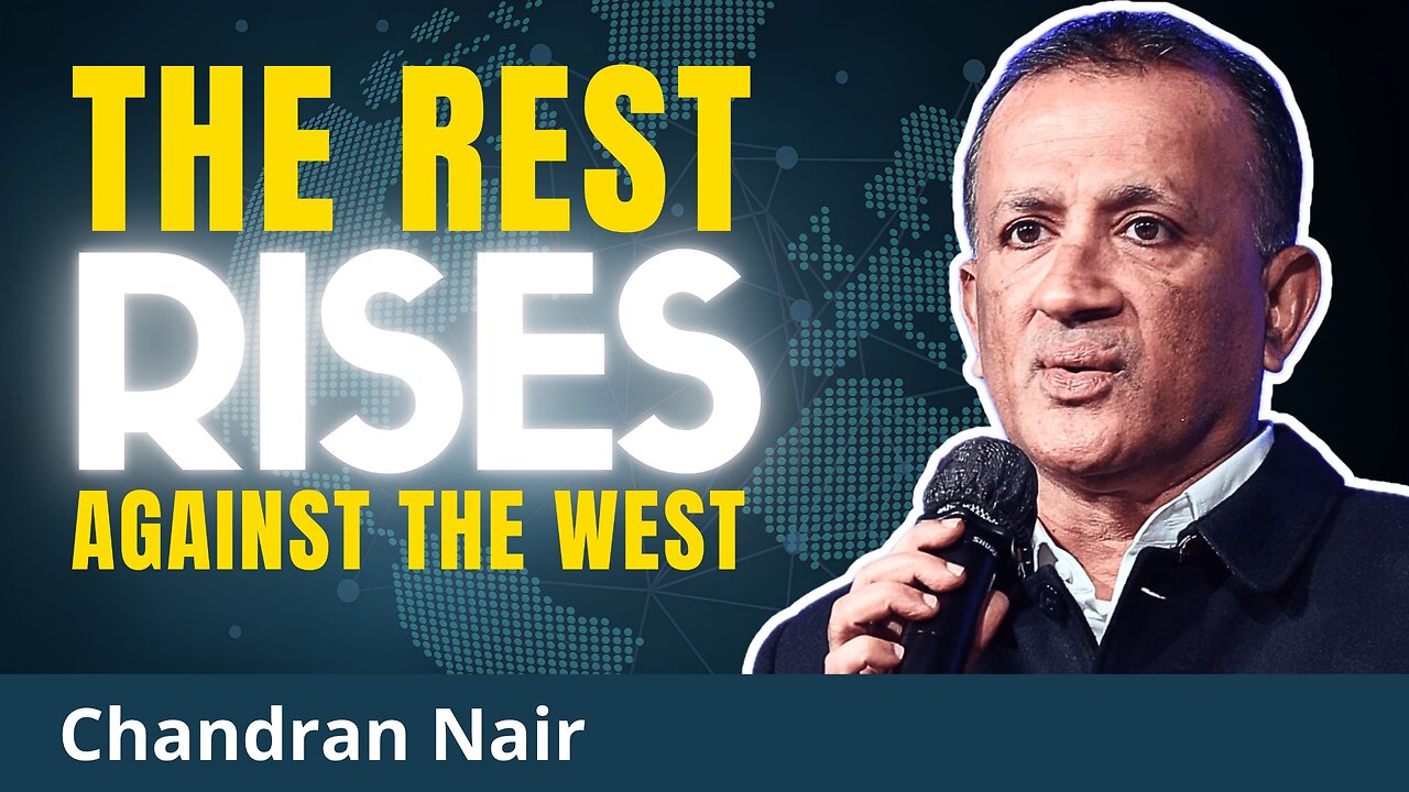 Unstoppable Change Will DESTROY Western Racist Hegemony | Chandran Nair