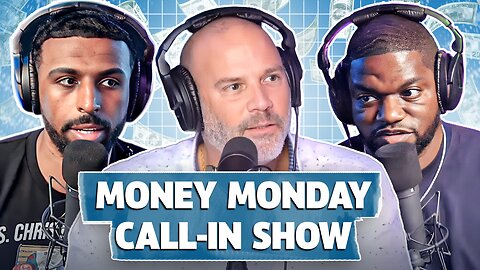 Money Monday Call-In Show w/ Steve From Accounting