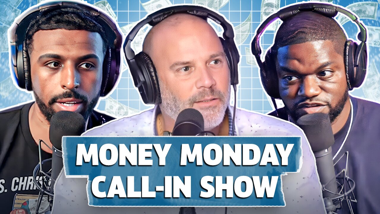 Money Monday Call-In Show w/ Steve From Accounting