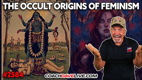 THE OCCULT ORIGINS OF FEMINISM | 1-22-2026