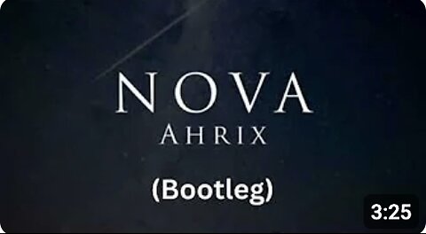 AHRIX NOVA (Bootleg)