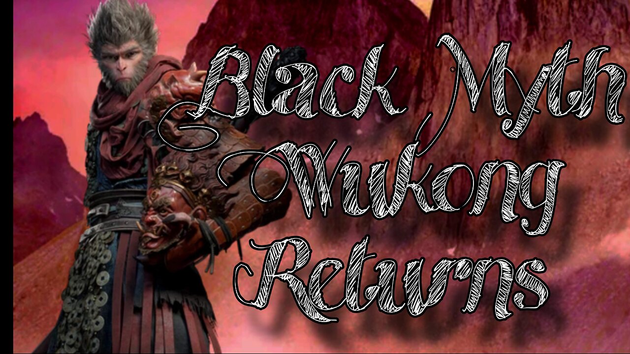 Black Myth Wukong - The Legend Returns