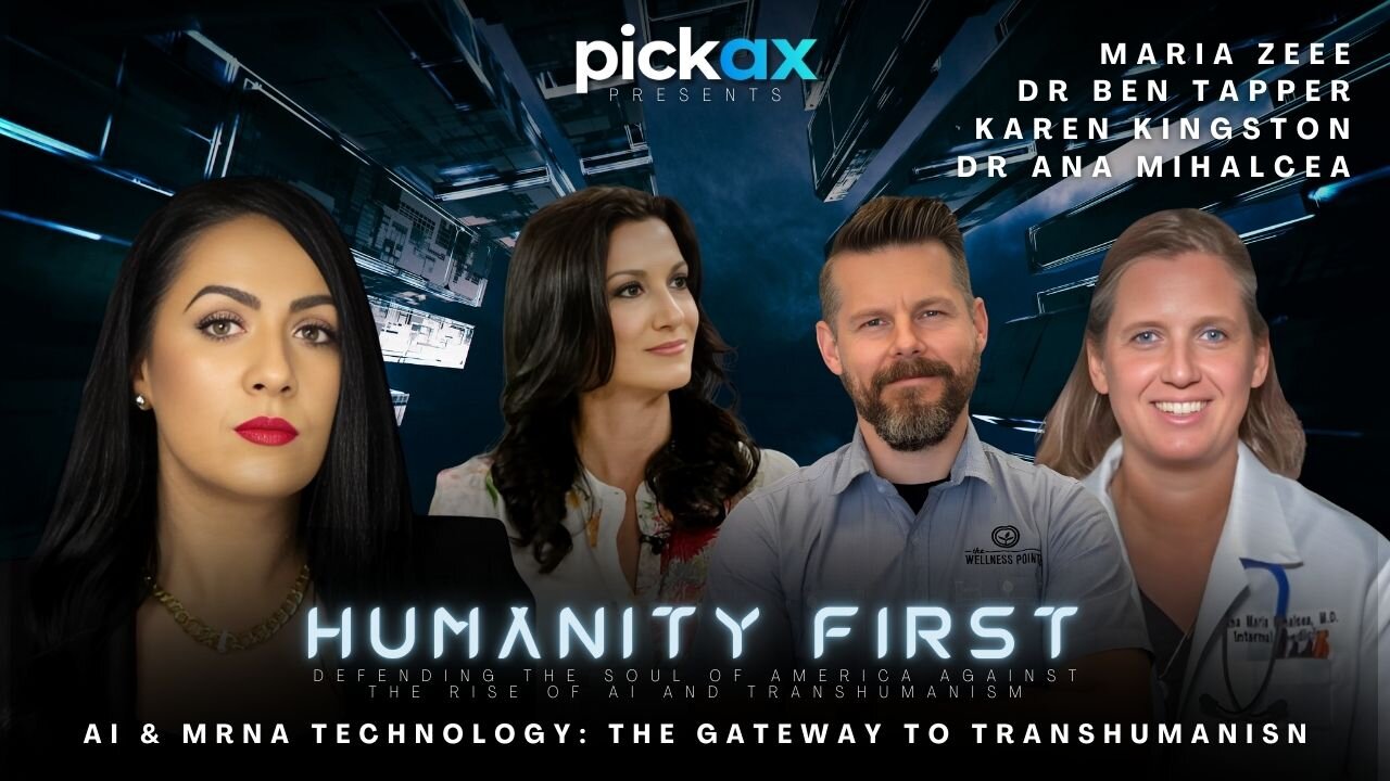 Defending Humanity: Exposing the AI-mRNA-Transhumanism Nexus | Maria Zeee, Dr Ben Tapper, Karen Kingston & Dr Ana Mihalcea | Humanity First Summit