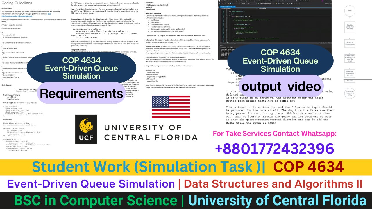 Student Work(Project)|COP4634 Data Structure Simulation Using Queue & Event Scheduling Video|UCF